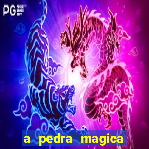 a pedra magica filme completo dublado gratis